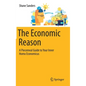 The Economic Reason: A Piecemeal Guide to Your Inner Homo Economicus - Hardcover