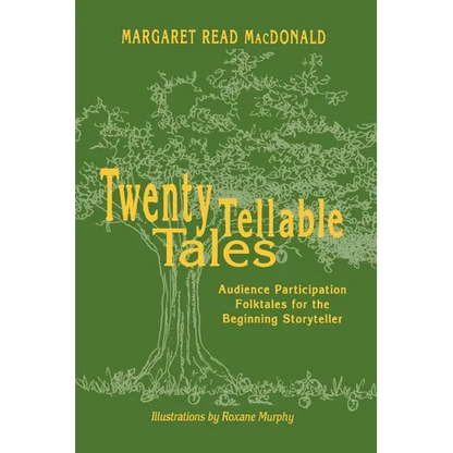 Twenty Tellable Tales: Audience Participation Folktales for the Beginning Storyteller - Paperback