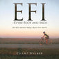 EFI-- Every Foot and Inch: One Mans Adventure Riding a Bicycle Across America - Paperback