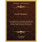 Occult Chemistry: Investigations by Clairvoyant Magnification Into the Structure of the Atoms of the Periodic Table and Some Compounds - Paperback