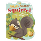 The Sneaky, Snacky Squirrel and the Golden Acorn - Board Book