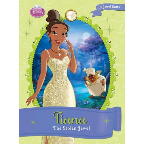 Tiana: The Stolen Jewel: The Stolen Jewel - Library Binding