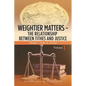 Weightier Matters--The Relationship Between Tithes and Justice: When I Was a Child - Paperback