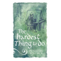The Hardest Thing to Do - Paperback