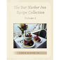 The Bar Harbor Inn Recipe Collection Volume 1 - Paperback