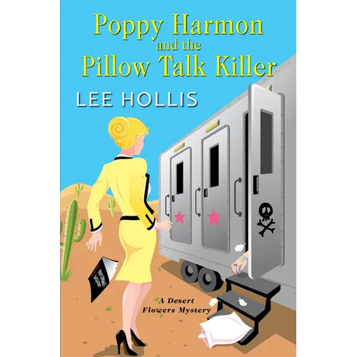 Poppy Harmon and the Pillow Talk Killer - Hardcover
