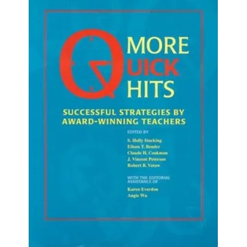 More Quick Hits: Successful Strategies by Award-Winning Teachers - Paperback