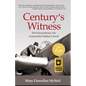 Century's Witness: The Extraordinary Life of Journalist Wallace Carroll - Paperback