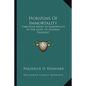 Horizons of Immortality: Christian Belief in Immortality in the Light of Modern Thought - Paperback