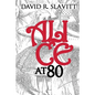 Alice at 80 - Paperback