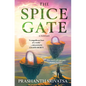 The Spice Gate: A Fantasy - Hardcover