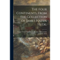 The Four Continents, From the Collection of James Hazen Hyde; - Paperback