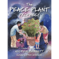 The Peace Plant Prophecy - Hardcover