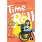 Time to Roll - Hardcover
