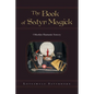 The Book of Satyr Magick: Otherkin Shamanic Sorcery - Paperback