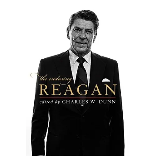 The Enduring Reagan - Hardcover