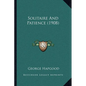 Solitaire And Patience (1908) - Paperback