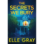 The Secrets We Bury - Paperback