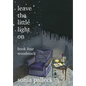 Leave the Little Light On, Book Four: Woodstock - Hardcover