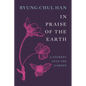 In Praise of the Earth: A Journey Into the Garden - Hardcover