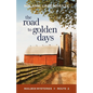 The Road to Golden Days - Paperback