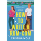 How to Write a Rom-Com: The Must-Read Bookish Romance Brand-New for 2025, Perfect for Fans of Small Town Love Stories - Paperback