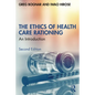 The Ethics of Health Care Rationing: An Introduction - Paperback