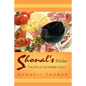 Shonal's Kitchen: The Eclectic Home Chef - Hardcover