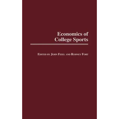 Economics of College Sports - Hardcover