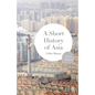 A Short History of Asia - Paperback