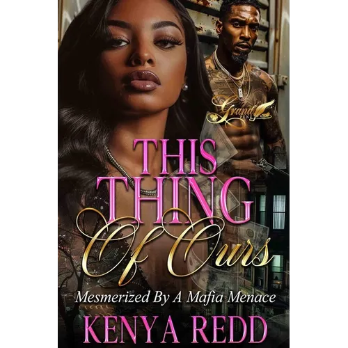 This Thing of Ours: Mesmerized by A Mafia Menace - Paperback