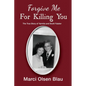 Forgive Me For Killing You: The true story of Yarmila and Scott Falater - Paperback