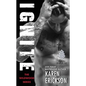 Ignite: A Red-Hot Small-Town Romance - Paperback