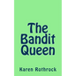 The Bandit Queen - Paperback