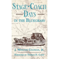 Stage-Coach Days in the Bluegrass - Hardcover