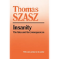Insanity: The Idea and Its Consequences - Paperback