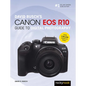 David Busch's Canon EOS R10 Guide to Digital Photography - Paperback