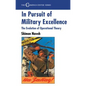 In Pursuit of Military Excellence: The Evolution of Operational Theory - Paperback