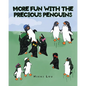 More Fun with the Precious Penguins - Paperback