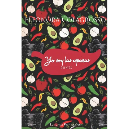 Yo soy las especias: Cuentos - Paperback