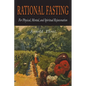 Rational Fasting For Physical, Mental, & Spiritual Rejuvenation - Paperback