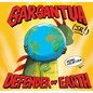 Gargantua (Jr!): Defender of Earth - Hardcover