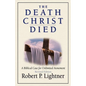 The Death Christ Died - Paperback