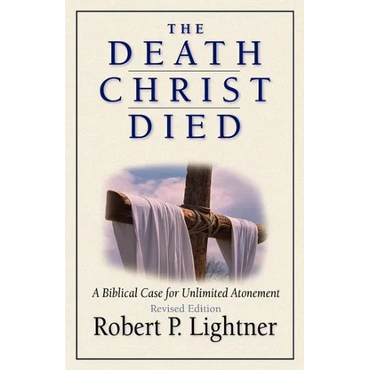 The Death Christ Died - Paperback