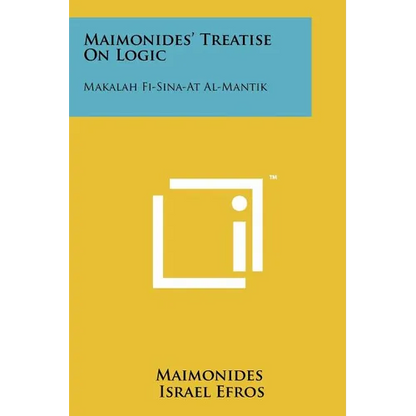 Maimonides' Treatise On Logic: Makalah Fi-Sina-At Al-Mantik - Paperback
