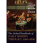 The Oxford Handbook of Early Modern Theology 1600-1800 - Paperback