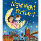 Night-Night Portland - Board Book