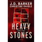 Heavy Are the Stones - Hardcover