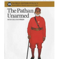 The Pathan Unarmed: Opposition and Memory in the Khudai Khidmatgar Movement - Paperback