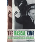 The Rascal King: The Life and Times of James Michael Curley (1874-1958) - Paperback